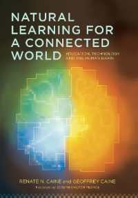 Natural Learning for a Connected World : Education, Technology and the Human Brain