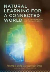Natural Learning for a Connected World : Education, Technology and the Human Brain