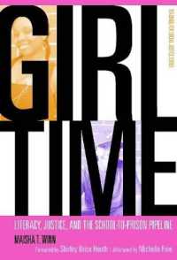 Girl Time : Literacy, Justice and the School-to-Prison Pipeline (The Teaching for Social Justice Series)