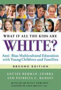 What If All the Kids Are White? : Anti-Bias Multicultural Education with Young Children and Families (Early Childhood Education Series)