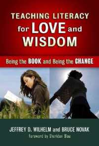 Teaching Literacy for Love and Wisdom : Being the Books and Being the Change (Language and Literacy Series)