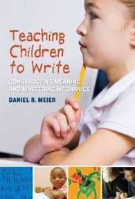 Teaching Children to Write : Constructing Meaning and Mastering Mechanics