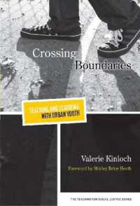 Crossing Boundaries : Teaching and Learning with Urban Youth (The Teaching for Social Justice Series)