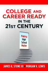 College and Career Ready in the 21st Century : Making High School Matter