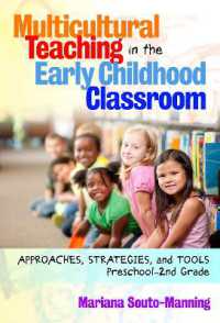 Multicultural Teaching in the Early Childhood Classroom : Approaches, Strategies and Tools, Preschool-2nd Grade (Early Childhood Education Series)