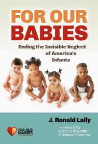 For Our Babies : Ending the Invisible Neglect of America's Infants