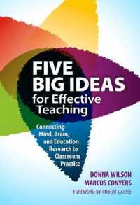 Five Big Ideas for Effective Teaching : Connecting Mind, Brain, and Education Research to Classroom Practice