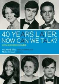 40 Years Later : Now Can We Talk? DVD and Discussion Guide