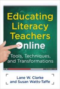 Educating Literacy Teachers Online : Tools, Techniques, and Transformations (Language & Literacy Series)