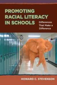 Promoting Racial Literacy in Schools : Differences That Make a Difference