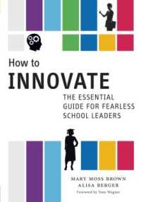 How to Innovate : The Essential Guide for Fearless School Leaders