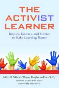 The Activist Learner : Inquiry, Literacy, and Service to Make Learning Matter