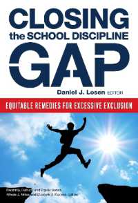 Closing the School Discipline Gap : Equitable Remedies for Excessive Exclusion (Disability, Equity, and Culture Series)