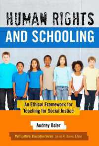 Human Rights and Schooling : An Ethical Framework for Teaching for Social Justice (Muliticultural Education Series)
