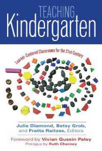 Teaching Kindergarten : Learning-Centered Classrooms for the 21st Century (Early Childhood Education)
