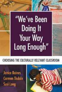 We've Been Doing It Your Way Long Enough : Choosing the Culturally Relevant Classroom (Language and Literacy Series)