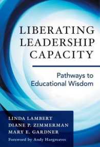 Liberating Leadership Capacity : Pathways to Educational Wisdom