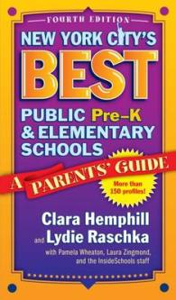 New York City's Best Public Pre-K and Elementary Schools : A Parents' Guide （4TH）