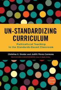 Un-Standardizing Curriculum : Multicultural Teaching in the Standards-Based Classroom (Multicultural Education Series) （2ND）