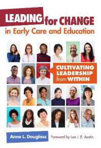 Leading for Change in Early Care and Education : Cultivating Leadership from within (Early Childhood Education Series)