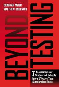 Beyond Testing : Seven Assessments of Students and Schools More Effective than Standardized Tests