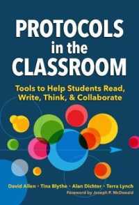Protocols in the Classroom : Tools to Help Students Read, Write, Think, and Collaborate