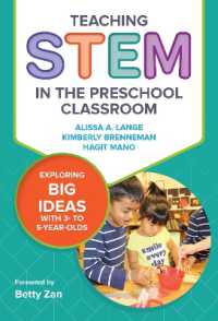 Teaching STEM in the Preschool Classroom : Exploring Big Ideas with 3- to 5-Year-Olds (Early Childhood Education)