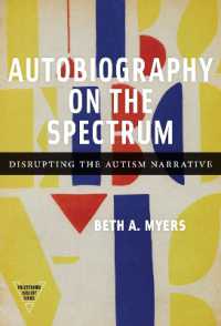 Autobiography on the Spectrum : Disrupting the Autism Narrative (Practitioner Inquiry Series)