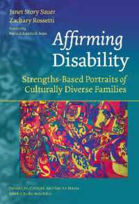 Affirming Disability : Strengths-Based Portraits of Culturally Diverse Families (Disability, Culture, and Equity Series)
