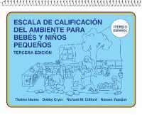 Escala de Calificación del Ambiente para Bebés y Niños Pequeños : (ITERS-3 Español) （Spiral）