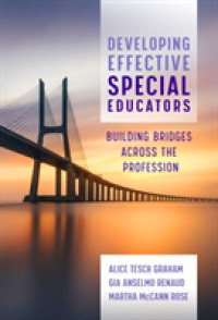 Developing Effective Special Educators : Building Bridges Across the Profession