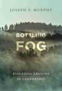 Bottling Fog : Essential Lessons in Leadership