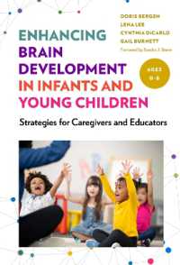 Enhancing Brain Development in Infants and Young Children : Strategies for Caregivers and Educators