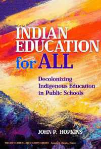 Indian Education for All : Decolonizing Indigenous Education in Public Schools (Multicultural Education Series)
