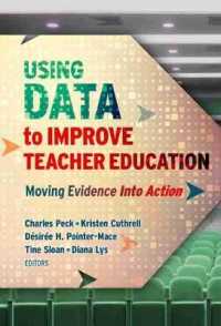 Using Data to Improve Teacher Education : Moving Evidence into Action