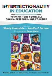 Intersectionality in Education : Toward More Equitable Policy, Research, and Practice (Disability, Culture, and Equity Series)