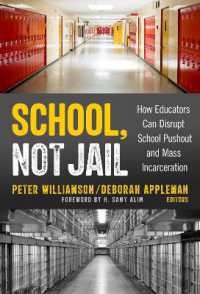 School, not Jail : How Educators Can Disrupt School Pushout and Mass Incarceration