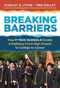 Breaking Barriers : How P-TECH Schools Create a Pathway from High School to College to Career