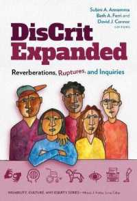 DisCrit Expanded : Reverberations, Ruptures, and Inquiries (Disability, Culture, and Equity Series)