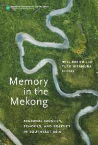 Memory in the Mekong : Regional Identity, Schools, and Politics in Southeast Asia (International Perspectives on Educational Reform Series)