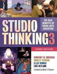 Studio Thinking 3 : The Real Benefits of Visual Arts Education （3RD）