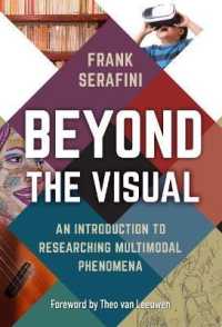 Beyond the Visual : An Introduction to Researching Multimodal Phenomena