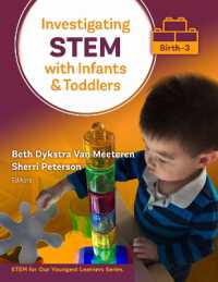 Investigating STEM with Infants and Toddlers (Birth-3) (Stem for Our Youngest Learners Series)