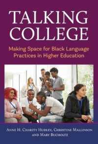 Talking College : Making Space for Black Language Practices in Higher Education