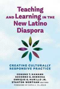 Teaching and Learning in the New Latino Diaspora : Creating Culturally Responsive Practice
