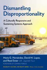 Dismantling Disproportionality : A Culturally Responsive and Sustaining Systems Approach (Disability, Culture, and Equity Series)