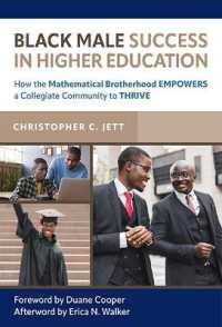 Black Male Success in Higher Education : How the Mathematical Brotherhood Empowers a Collegiate Community to Thrive
