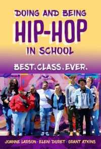 Doing and Being Hip-Hop in School : Best.Class.Ever.