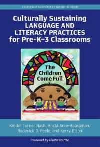 Culturally Sustaining Language and Literacy Practices for Pre-KÔÇô3 Classrooms : The Children Come Full (Culturally Sustaining Pedagogies Series)