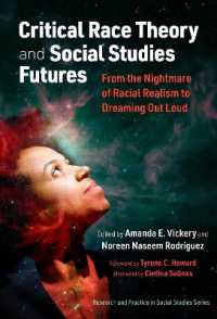 Critical Race Theory and Social Studies Futures : From the Nightmare of Racial Realism to Dreaming Out Loud (Research and Practice in Social Studies Series)